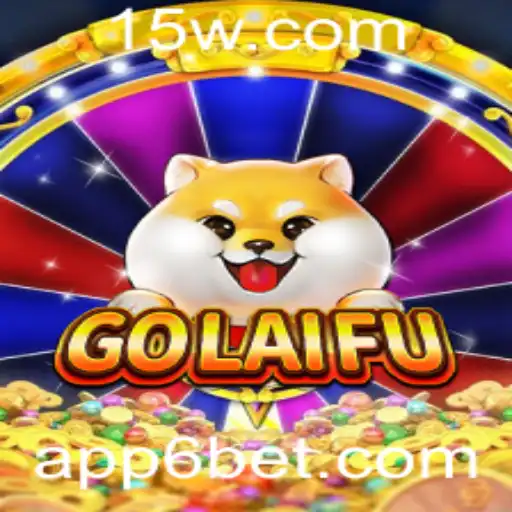 Descubra GoLaiFu: O Novo Fenômeno de Jogo 6BET