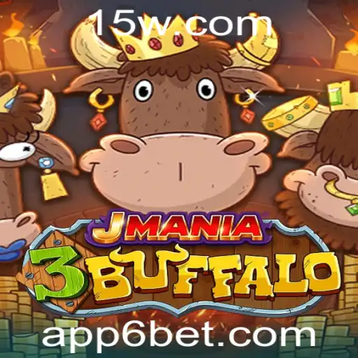 Descubra o Fascinante Jogo JMania3Buffalo e a Estratégia 6BET